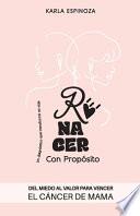 Renacer con propósito