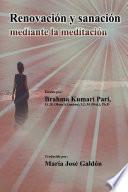 Renovación y sanación mediante la meditación