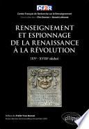 Renseignement et espionnage de la Renaissance à la Révolution (XVe- XVIIIe siècles)