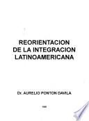 Reorientación de la integración latinoamericana