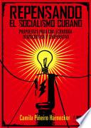 Repensando el socialismo. Propuestas para una economía democrática y cooperativa