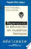 Repensando la educación en nuestros tiempos