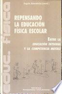 Repensando la educación física escolar