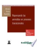 Repensando las amnistías en procesos transicionales