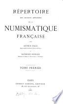 Répertoire des sources imprimées de la numismatique française, par A. Engel et R. Serrure