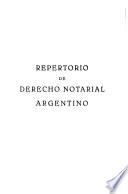 Repertorio de derecho notarial argentino
