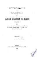 Repertorio de las publicaciones y tareas de la Real Sociedad Geográfica