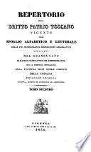 Repertorio del dritto patrio toscano vigente, ossia Spoglio alfabetico e letterale delle più interessanti disposizioni legislative veglianti nel Granducato in materie tanto civili che amministrative con la sommaria indicazione della statistica delle diverse comunita della Toscana