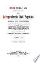 Repertorio doctrinal y legal por orden alfabético de la jurisprudencia civil española