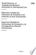 Repertorio Mundial de Instituciones de Formación Y de Investigación en Derecho Internacional