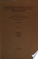 Repertorium bibliographicum institutorum et sodalitatum iuris historiae