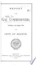 Report ... in relation to the Supply of Gas to the City of Boston. [With a plate.]