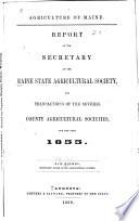 Report of [E. Holmes] the Secretary and Transactions of the County Agricultural Societies, for 1855