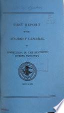 Report of the Attorney General on Competition in the Synthetic Rubber Industry