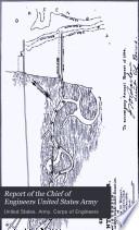 Report of the Chief of Engineers U.S. Army