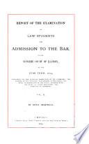 Report of the Examination of Law Students for Admission to the Bar, in the Supreme Court of Illinois ...