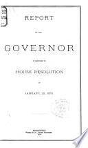 Report of the Governor in Response to House Resolution of January 29, 1879