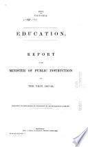 Report of the Minister of Public Instruction for the Year ...