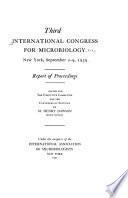 Report of the Proceedings [of] the Third International Congress for Microbiology, New York, September 2-9, 1939
