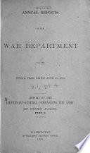 Report of the Secretary of War, which Accompanied the Annual Message of the President of the United States, to Both Houses of the ... Congress