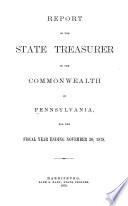 Report of the State Treasurer of the Commonwealth of Pennsylvania