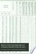 Report of the Superintendent of Common Schools of the City and County of San Francisco for the Fiscal Year Ending ...