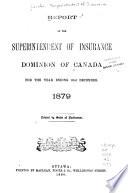 Report of the Superintendent of Insurance of the Dominion of Canada for the Year Ending 31st December ...
