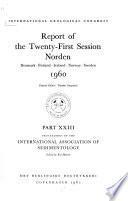 Report of the Twenty-first Session, Norden
