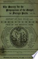 Report of the Year ... of the Society for the Propagation of the Gospel in Foreign Parts