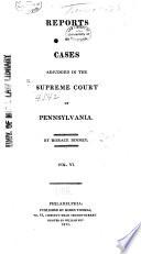 Reports of Cases Adjudged in the Supreme Court of Pennsylvania