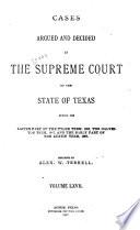 Reports of Cases Argued and Decided in the Supreme Court of the State of Texas