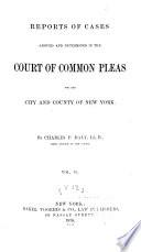 Reports of Cases Argued and Determined in the Court of Common Pleas for the City and County of New York