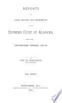 Reports of Cases Argued and Determined in the Supreme Court of Alabama