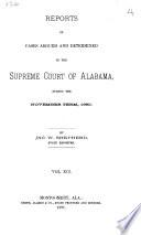 Reports of Cases Argued and Determined in the Supreme Court of Alabama