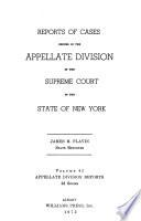 Reports of cases decided in the Appellate Division of the Supreme Court of the state of New York