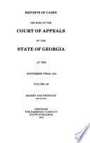 Reports of Cases Decided in the Court of Appeals of the State of Georgia at the ...