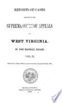 Reports of Cases Decided in the Supreme Court of Appeals of West Virginia