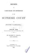Reports of Cases Heard and Determined by the Supreme Court of South Carolina