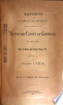 Reports of Cases in Law and Equity, Argued and Determined in the Supreme Court of the State of Georgia