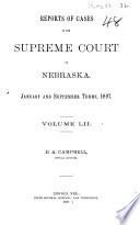 Reports of Cases in the Supreme Court of Nebraska