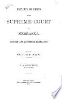 Reports of Cases in the Supreme Court of Nebraska