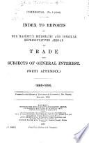 Reports of Her Majesty's Diplomatic and Consular Representatives Abroad on Trade ...
