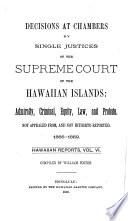 Reports of Some of the Judgments and Decisions of the Courts of Record of the Hawaiian Islands