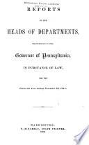 Reports of the Heads of Departments of the Commonwealth of Pennsylvania ...