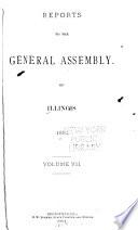 Reports to the General Assembly of Illinois at Its ... Regular Session