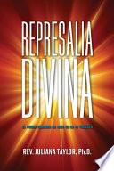 Represalia Divina: El poder sanador de Dios en la fe violenta