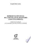 Representación social de la escuela en el imaginario colectivo indígena