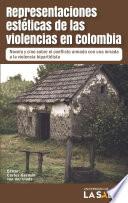 Representaciones estéticas de la violencia en Colombia