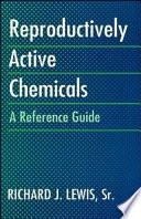 Reproductively Active Chemicals