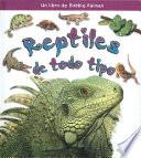 Reptiles de Todo Tipo